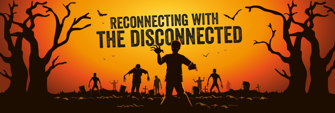 Reconnecting with the disconnected