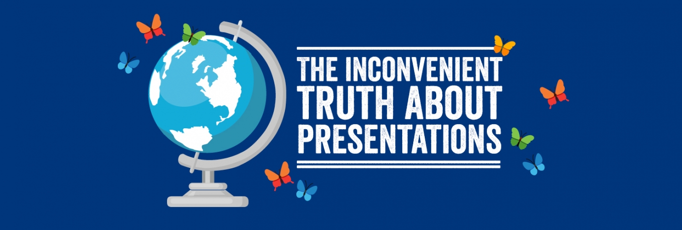 The inconvenient truth about presentations 