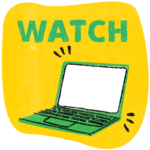green laptop graphic on yellow background with the word watch in green above