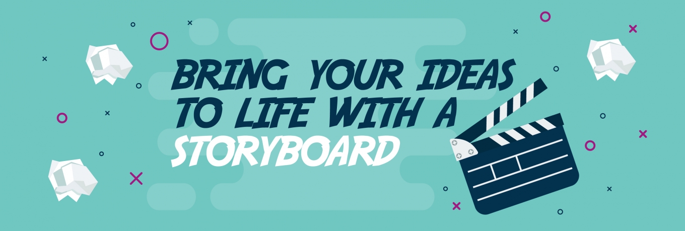 Bring your ideas to life with a storyboard 