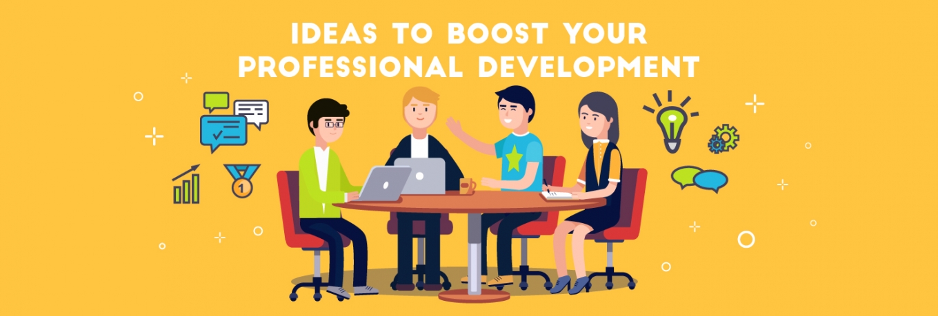 Inspiring ideas to boost your professional development 