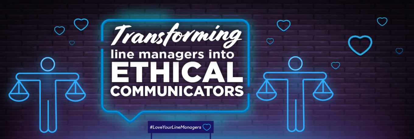 Transforming line managers into ethical communicators 