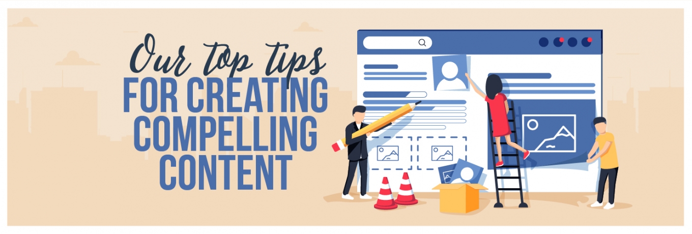How to create compelling content 