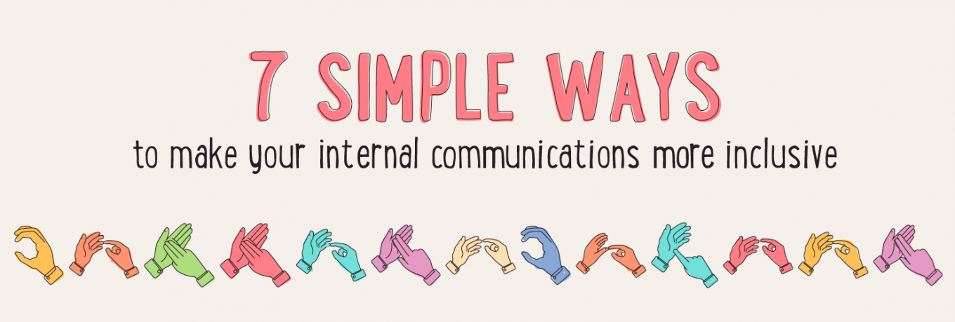 7 simple ways to make your internal communications more inclusive