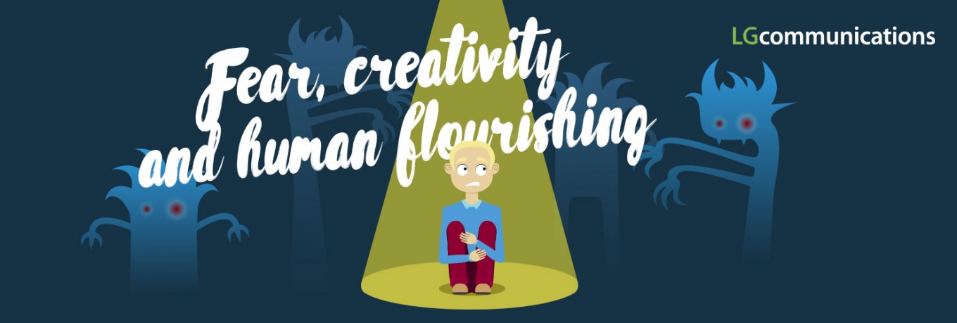 Fear, Creativity and Human Flourishing