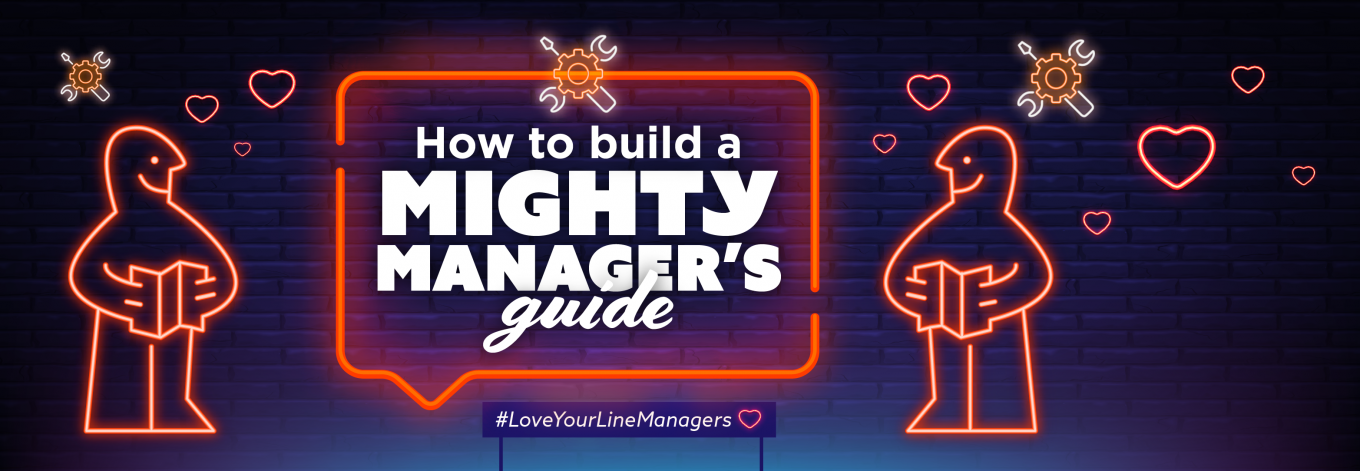 How to build a mighty manager’s guide