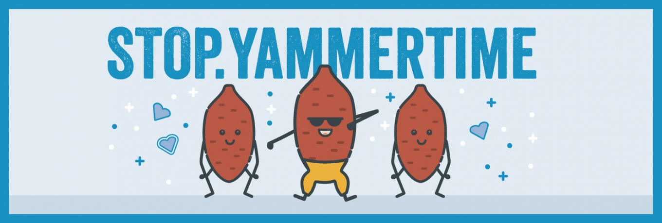 STOP. Yammertime. How to smash your Yammer launch 