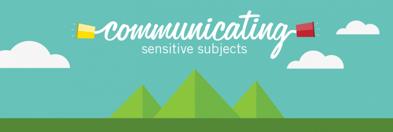 Communicating Sensitive Subjects