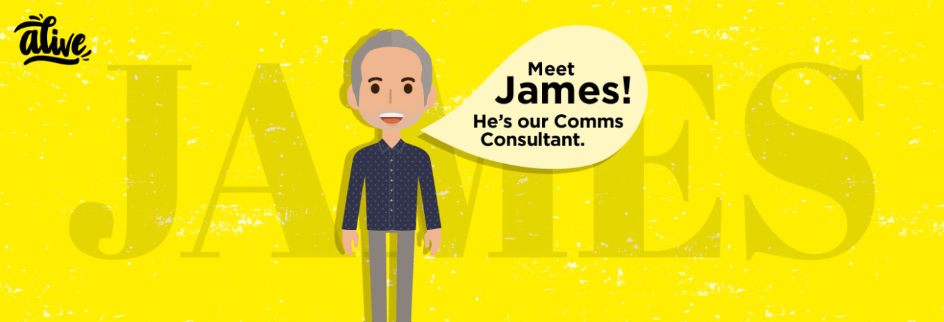 Meet the team that brings us Alive – James