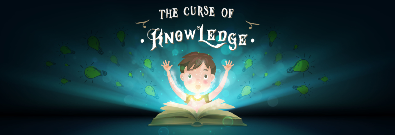 The curse of knowledge