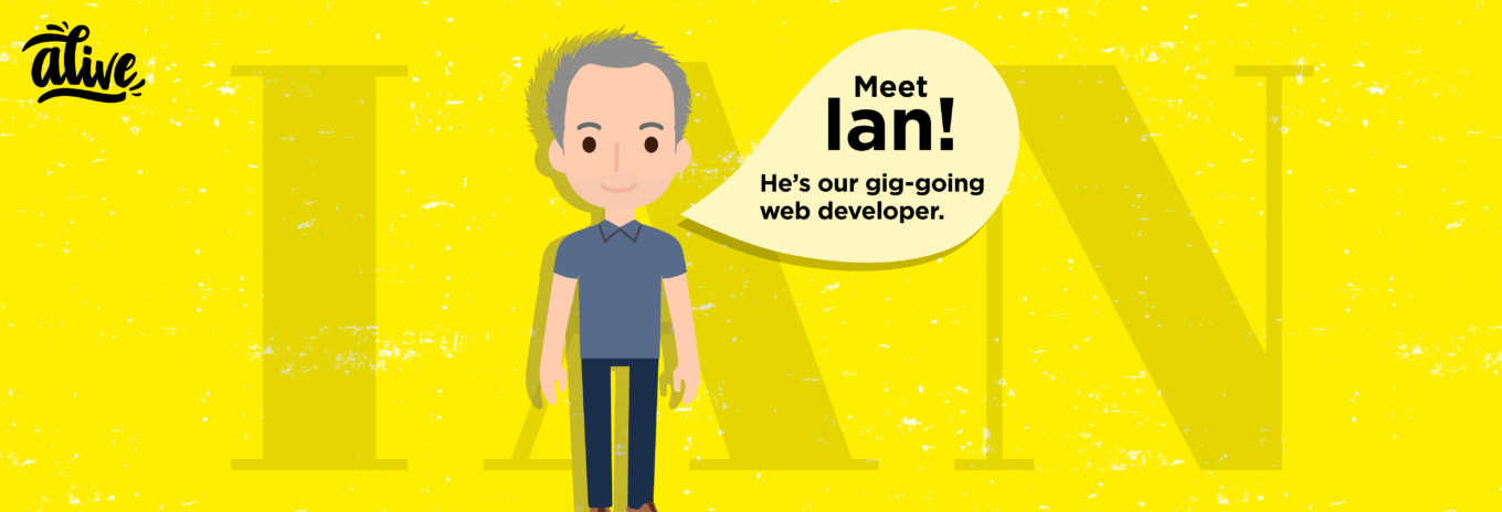 Meet the team that brings us Alive – Ian