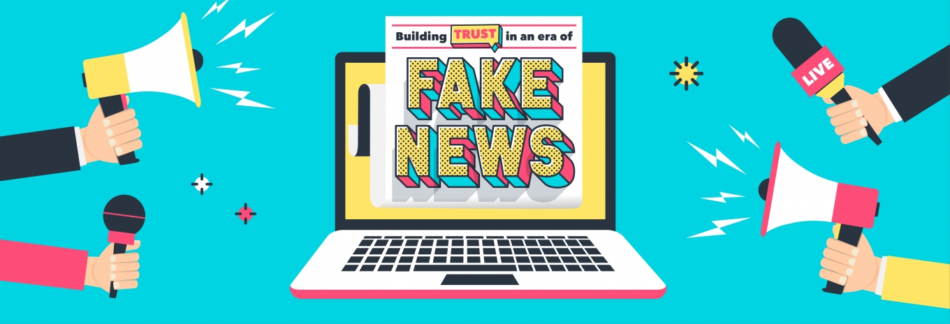 Building trust in an era of fake news
