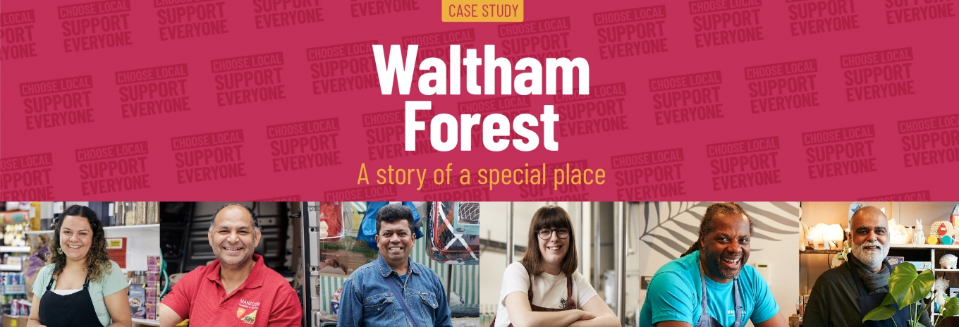 CASE STUDY: Waltham Forest – A story of a special place