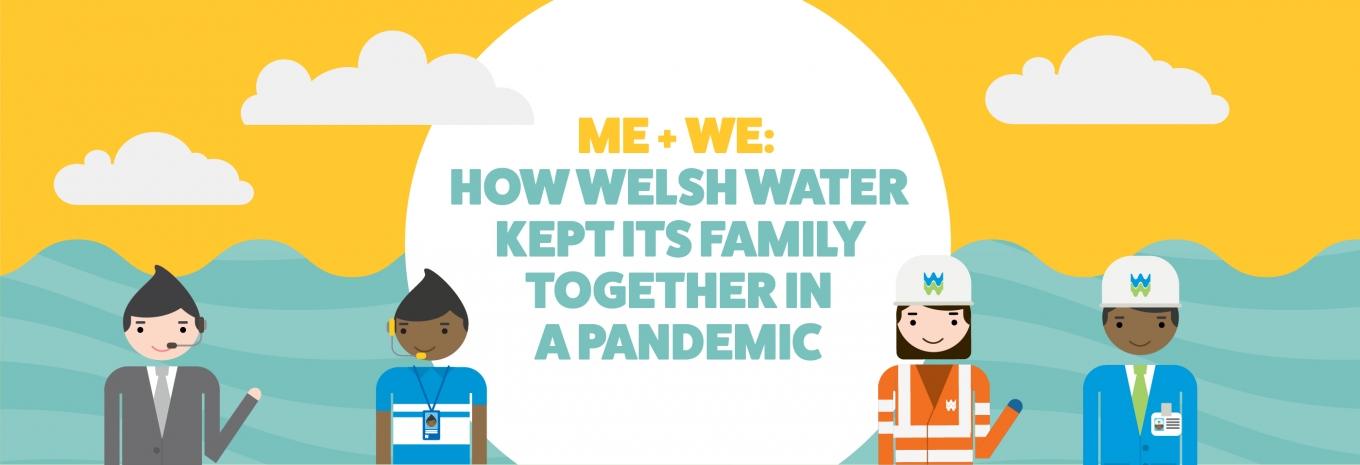 CASE STUDY: Me + We: how Welsh Water kept its family together in a pandemic