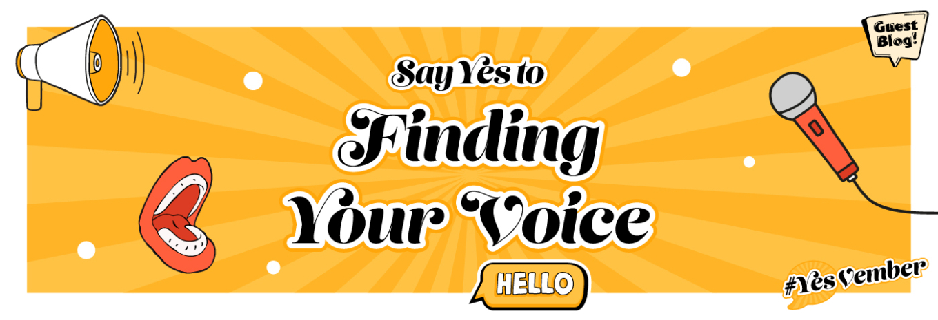 Say YES! to finding your voice