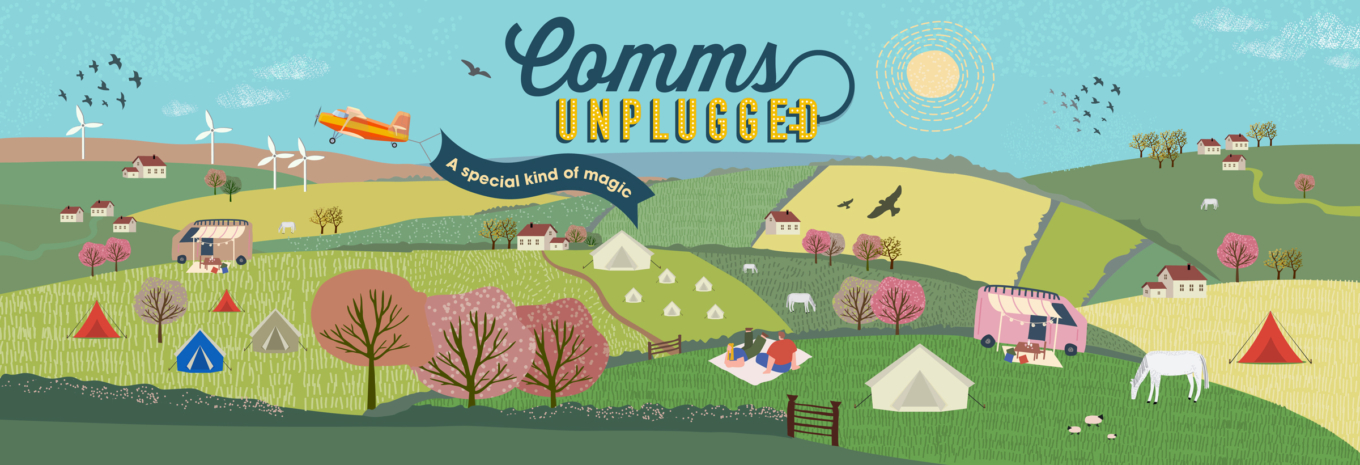 Comms Unplugged 2022 – a special kind of magic