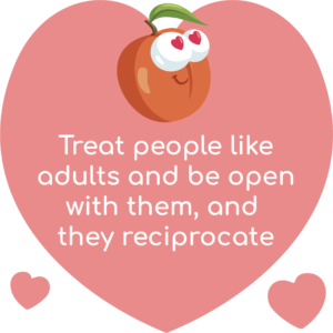 Treat people like adults and be open with them, and they reciprocate text in heart graphic with cherry illustration