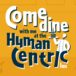 Come dine with me… at the Human Centric Inn
