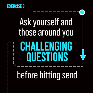 Black background with blue wording with the wording 'As part of your proofing process, ask yourself and those around you challenging questions before hitting send'