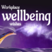INFOGRAPHIC: Workplace wellbeing wishes