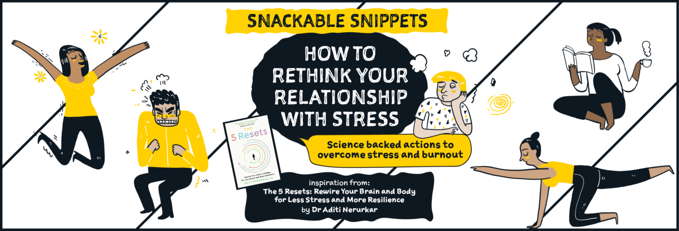 SNACKABLE SNIPPETS: The 5 Resets: how to rethink your relationship with stress