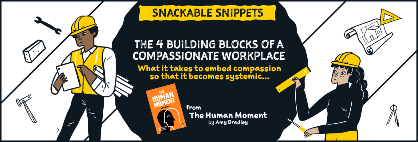 SNACKABLE SNIPPETS: The Human Moment