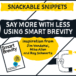 SNACKABLE SNIPPETS: Smart Brevity
