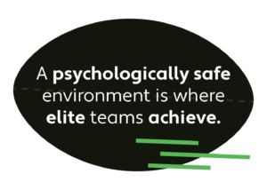 Black rugby ball shaped background roundel 'A psychologically safe environment is where elite teams achieve.'