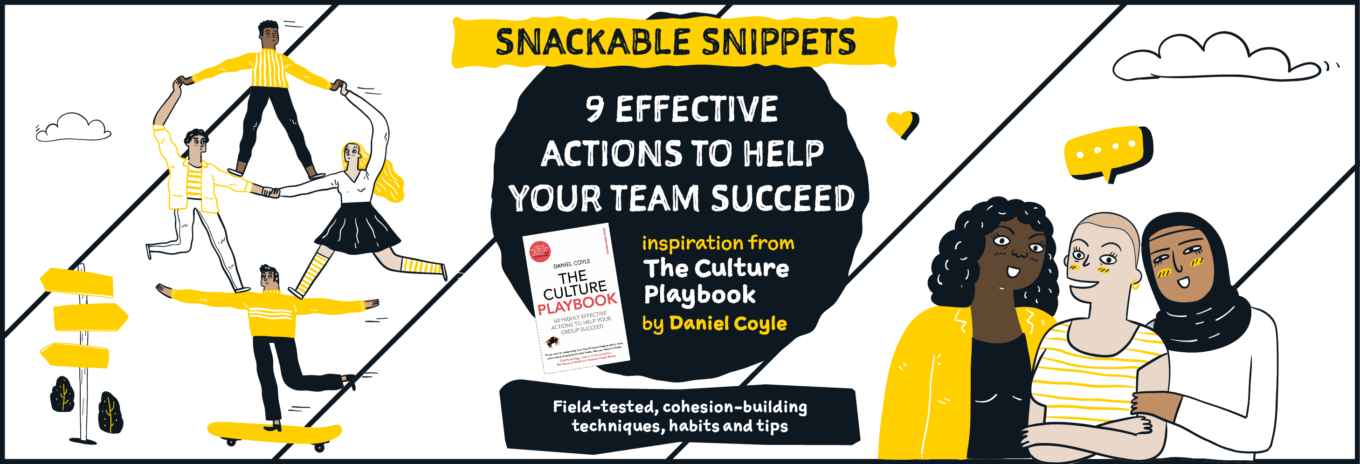 SNACKABLE SNIPPETS: 9 effective actions to help your team succeed