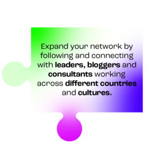 Green and purple jigsaw piece illustration with 'Expand your network by following and connecting with leaders, bloggers and consultants working across different countries and cultures.'