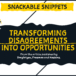 SNACKABLE SNIPPET: Transforming disagreements into opportunities