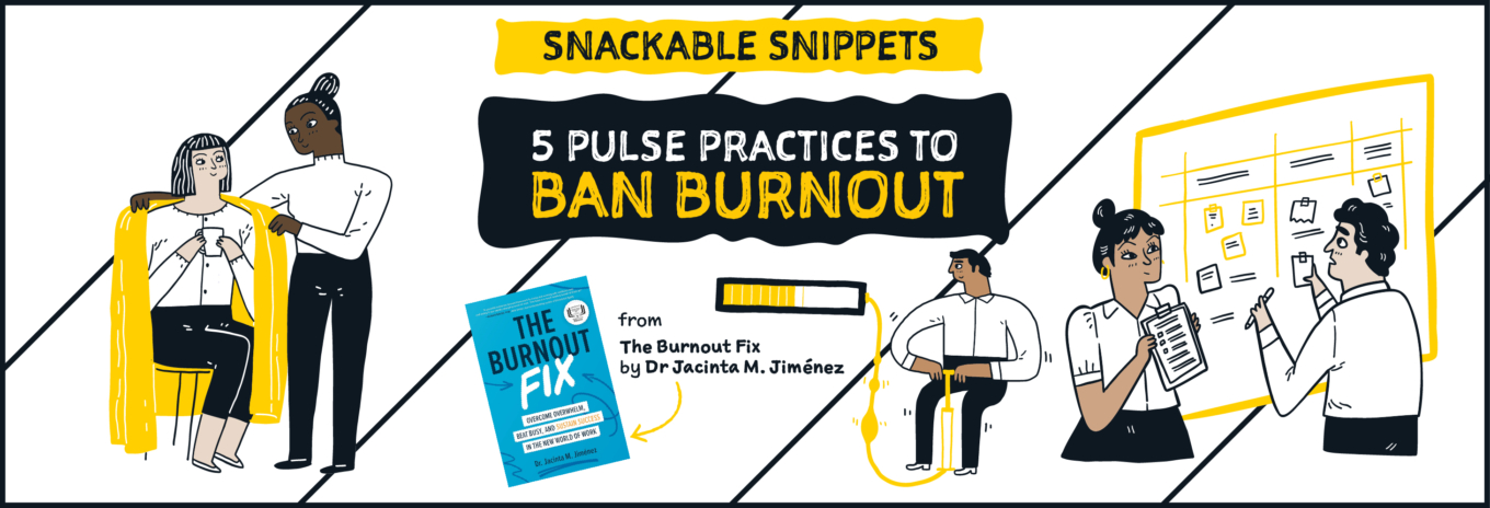 5 PULSE practices to ban burnout