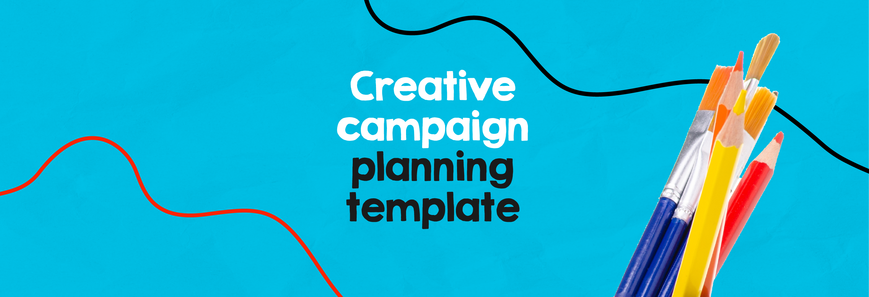 Creative Campaign Planning Template