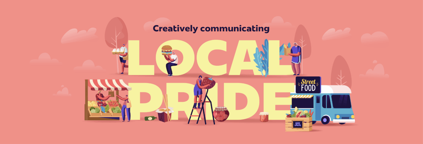 Creatively communicating local pride
