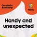 Handy and unexpected