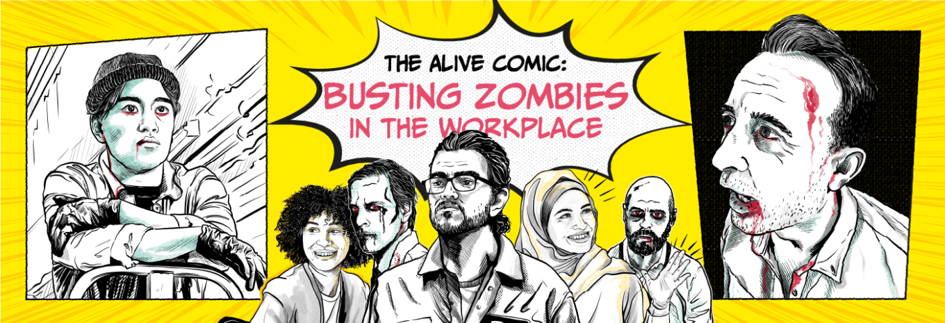 The Alive comic: busting zombies in the workplace