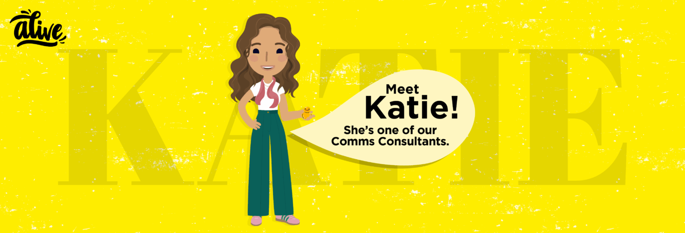 Meet the team that brings us Alive – Katie
