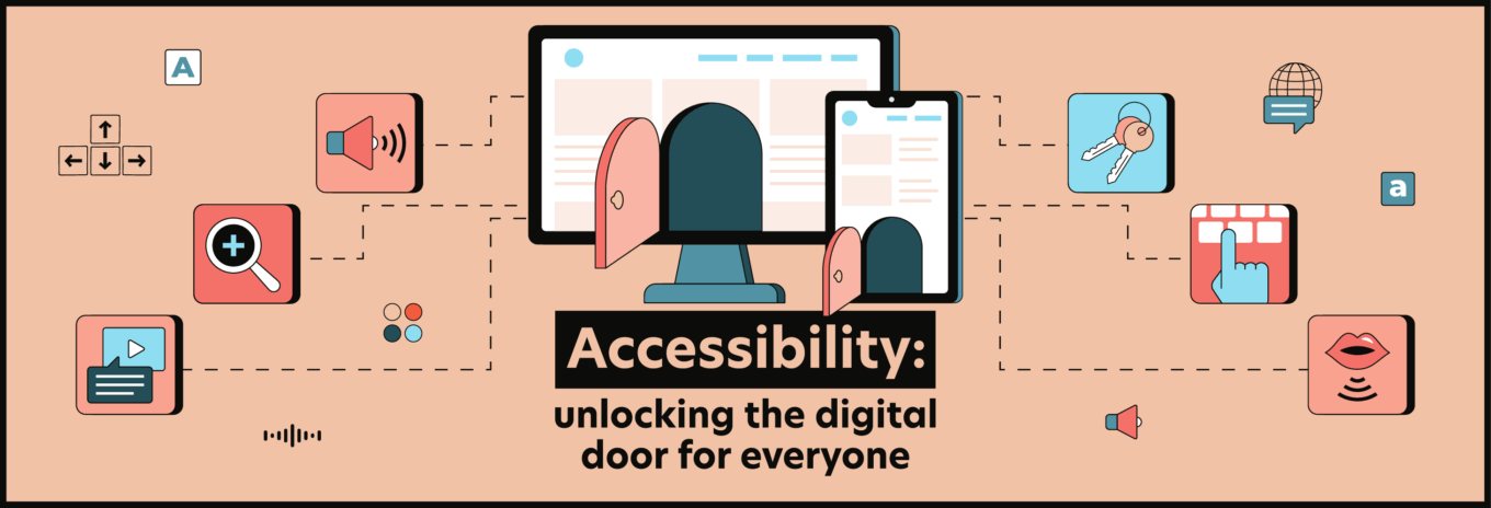 Accessibility: unlocking the digital door for everyone