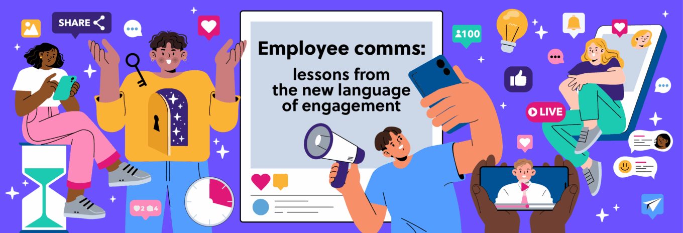 Employee comms: lessons from the new language of engagement