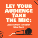 Let Your Audience Take the Mic: Lessons from comedian Nina Conti