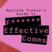 Malcolm Tucker’s Guide to F****** Effective Comms