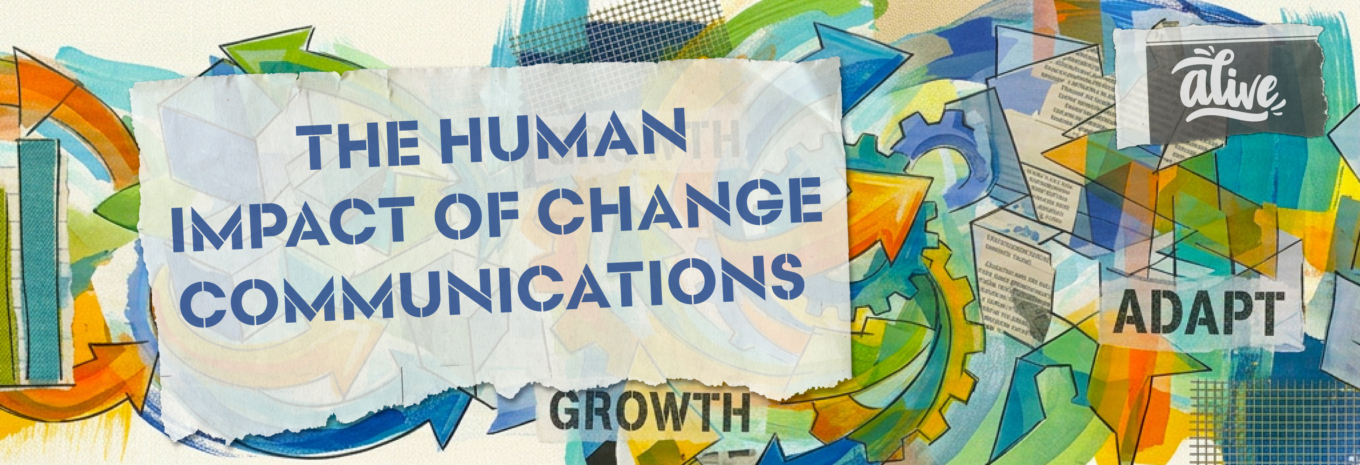The human impact of change communications
