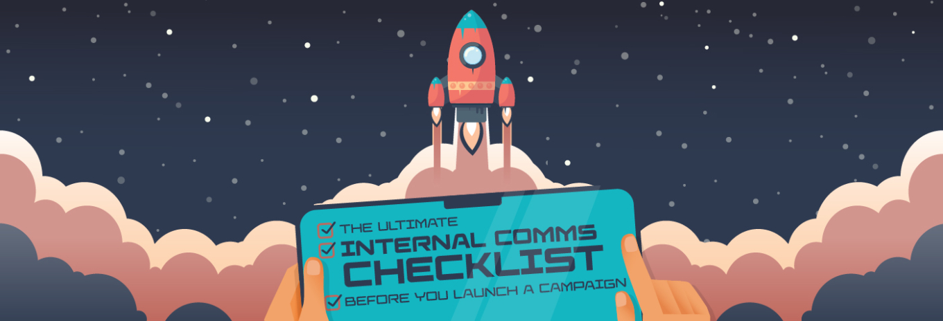 The ultimate internal comms checklist before you launch a campaign