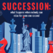 Succession: what happens when nobody can relax for even one second