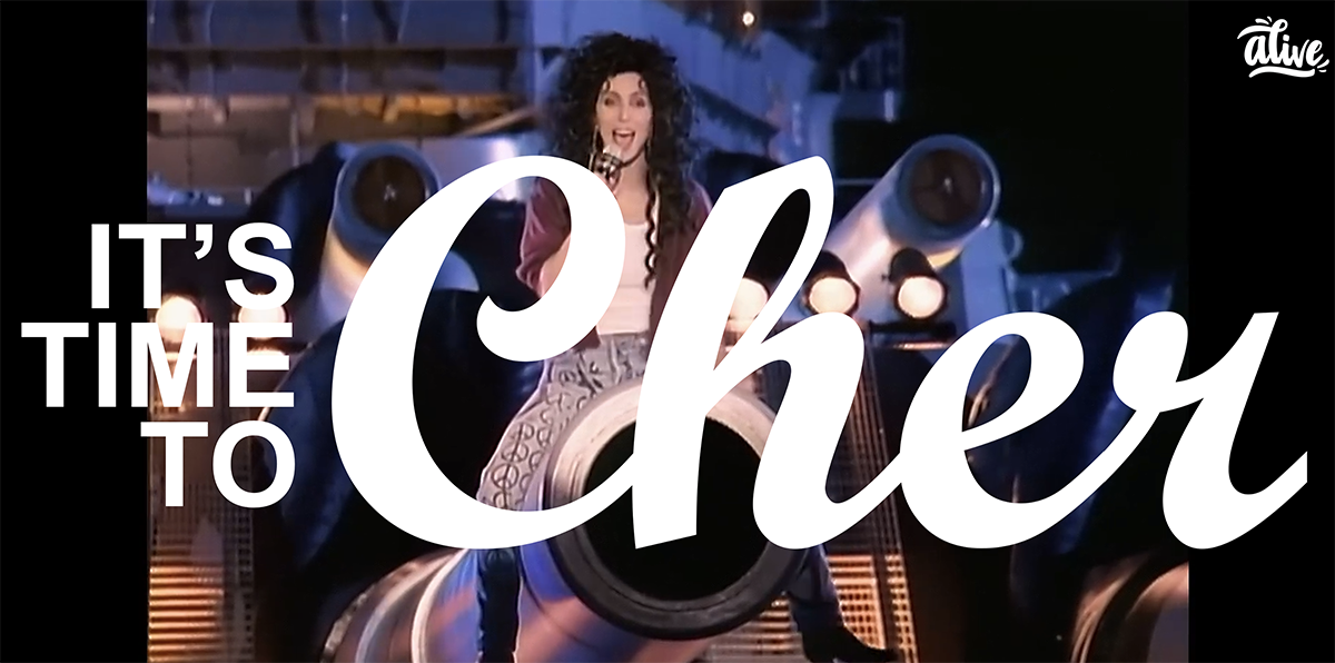 Its time to Cher
